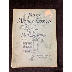 First Melody Lessons For Piano 1917 by Mathilde Rilbro Sheet Music Song Book